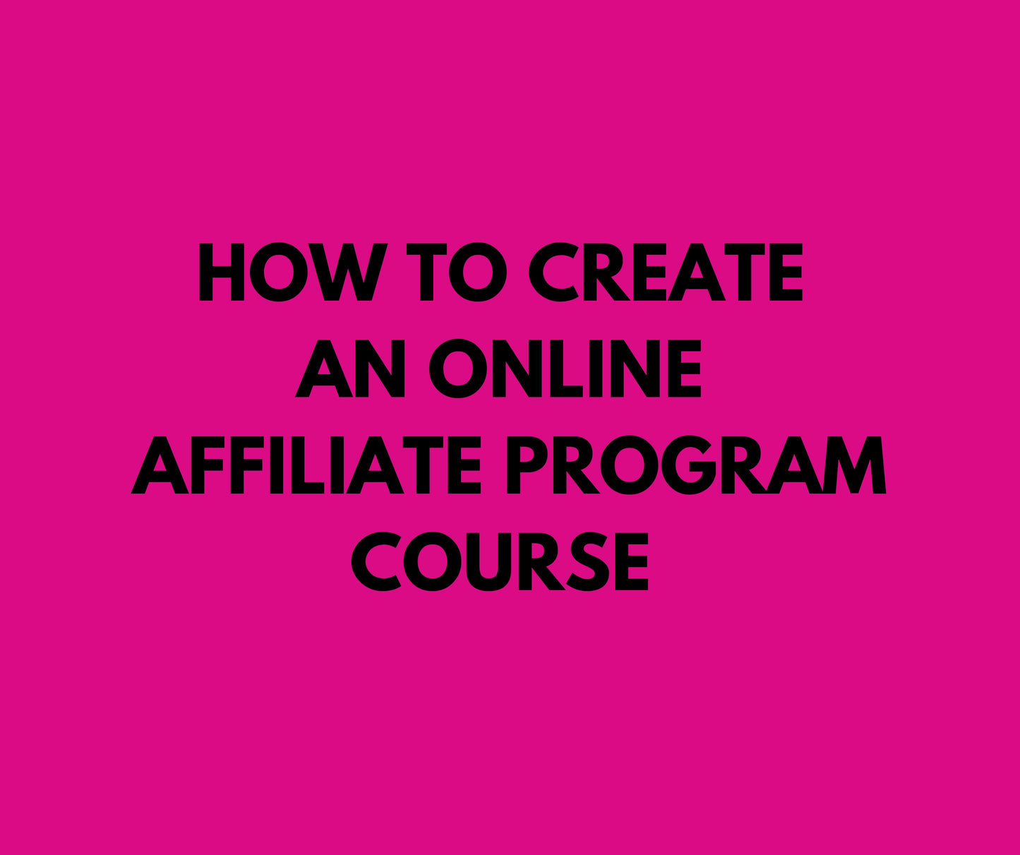 AFFILIATE PROGRAM COURSE